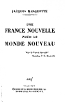 Une France nouvelle pour le monde nouveau par de Marquette