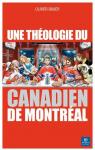 Une Theologie du Canadien de Montreal par Bauer