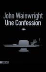 Une confession par Wainwright