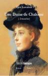 Une dame de Chalosse, tome 1 : Armantine par Lamaison