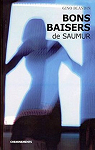 Une enqute de Julie Lantilly : Bons Baisers de Saumur par Blandin