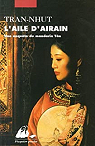 Une enquête du mandarin Tân, tome 4 : L'aile d'airain par Tran-Nhut