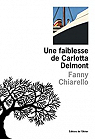 Une faiblesse de Carlotta Delmont par Chiarello