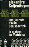 Une journe d'Ivan Denissovitch  - La maison de Matriona par Soljenitsyne