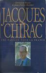 Jacques Chirac. Une passion pour la France par Bechter
