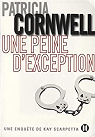 Une peine d'exception par Cornwell