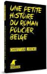 Une petite histoire du roman policier belge par Libens