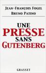 Une presse sans Gutenberg par Fogel