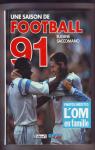 Une saison de football 1991 par Saccomano