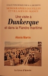 Une visite  Dunkerque et dans la Flandre maritime par Martin