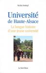 Universit de Haute-Alsace : La longue histoire d'une jeune universit par Stoskopf