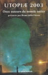 Utopiae 2003 - 11 auteurs du monde entier par Della Chiesa