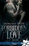 Forbidden Love, tome 2 : Save Me par Tryde