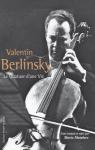 Valentin Berlinsky : Le quatuor d'une vie par Matalaev