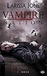 Vampire Nation, tome 1 : Riker par Ione