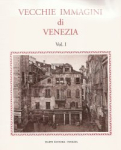 Vecchie immagini di Venezia - Volume 1 par Filippi