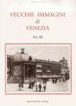 Vecchie immagini di Venezia - Volume 3 par Filippi