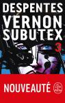 Vernon Subutex, tome 3  par Despentes