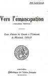 Vers L'mancipation , Cours D'Histoire Du Canada  L'Universit de Montral, 1920-1921 par Groulx