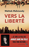 Vers la liberté par Mahmoody