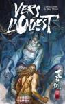 Vers l'ouest, tome 3