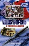 Veules 1940-1945 - de l'Occupation a la Liberation par Tabone