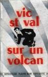 Vic St Val sur un volcan par Morris-Dumoulin