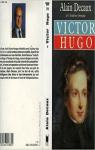 Victor Hugo, tome 2 par Decaux