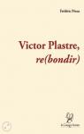 Victor Plastre - Rebondir par Peran