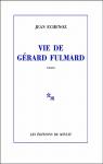 Vie de Gérard Fulmard par Echenoz