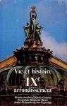 Vie et Histoire. IXe arrondissement Paris par Van Deputte