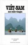 Vietnam aux mille visages par Rey