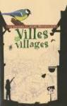 Les cahiers du jeune naturaliste : Villes et villages par Melbeck