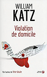Violation de domicile par Katz