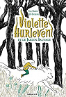Violette Hurlevent et le Jardin Sauvage par Martin