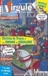 Virgule, n°199 : Chrétien de Troyes et les romans de chevalerie par Virgule