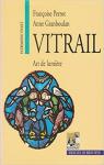 Vitrail, art de lumiere par Perrot