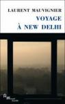 Voyage à New Delhi par Mauvignier
