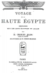Voyage de la Haute-gypte - Observation sur les Arts gyptien et Arabe par Blanc