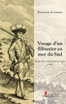 Voyage d’un flibustier en  mer du Sud par Raveneau de Lussan