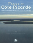 Voyage en Cte Picarde. La Baie de Somme et ses valles riantes par Arban