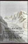Voyage pittoresque dans la valle de Chamouni et autour du Mont-Blanc par Raoul-Rochette