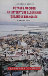 Voyages au cur de la littrature algrienne de langue franaise par Brenot