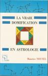 Vraie Domification Astrologie par Nouvel
