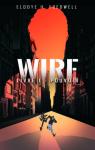 Wire, tome 1 : Pouvoir par Fredwell