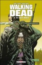 Walking Dead, Tome 16 : Un vaste Monde par Kirkman