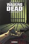 Walking Dead, Tome 3 : Sains et saufs ? par Kirkman