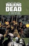 Walking Dead, tomes 25 et 26 : Sang pour sang - L'appel aux armes par Kirkman