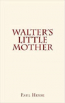 Walter's Little Mother