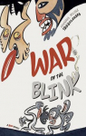 War of the Blink par Yahgulanaas